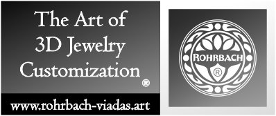 Rohrbach ® The Art of 3D Jewelry Customization ®